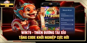 Win79 – Thiên Đường Tài Xỉu Tặng Code Khởi Nghiệp Cực Hời