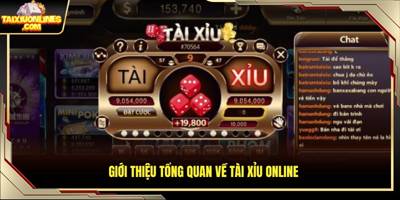 Khái quát chung về hình thức chơi tài xỉu trực tuyến